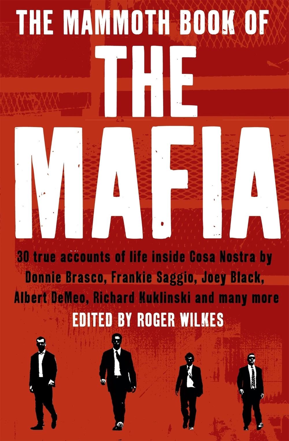 The Mammoth Book of the Mafia by Nigel Cawthorne - ISBN: 9781845299583