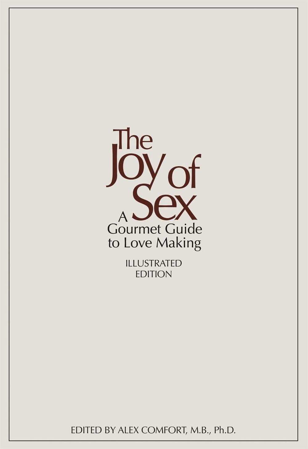 The Joy of Sex by Alex Comfort - ISBN: 9781845339647