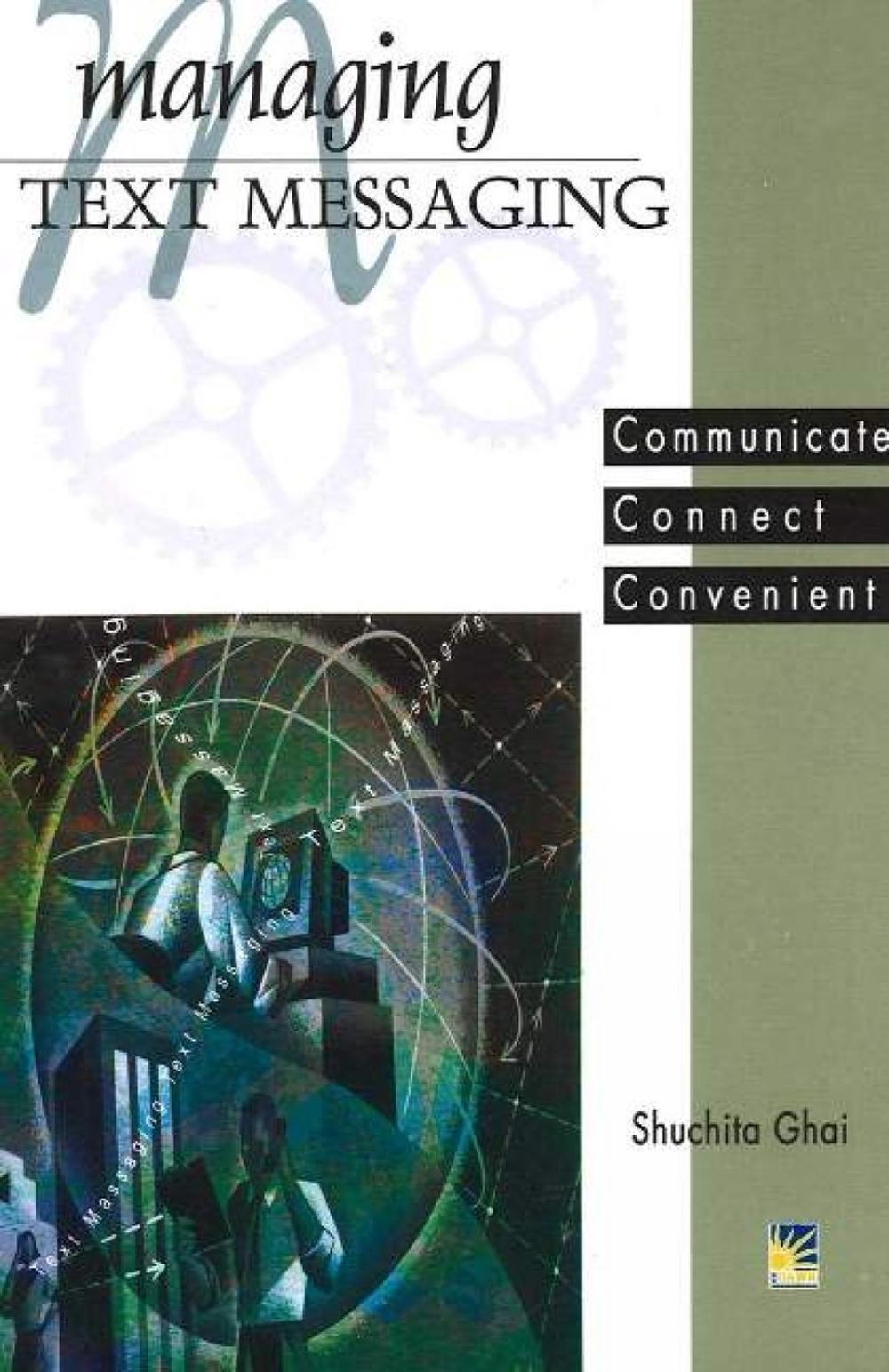 Managing Text Messaging by Shuchita Ghai - ISBN: 9781845574383