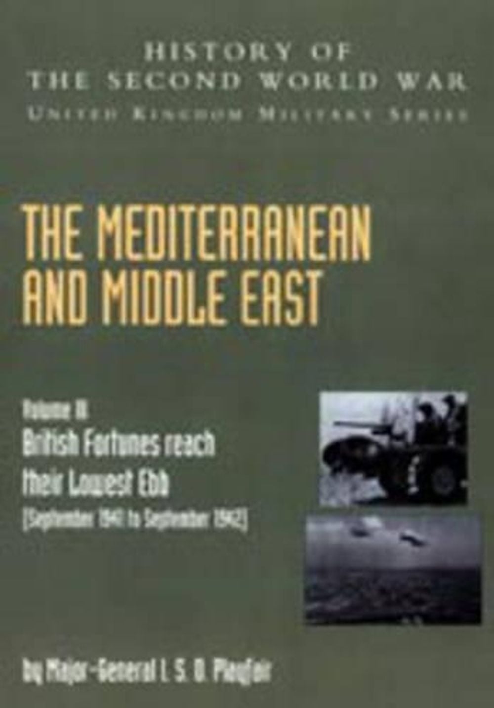 The Mediterranean and Middle East by I.S.O. Playfair - ISBN: 9781845740672