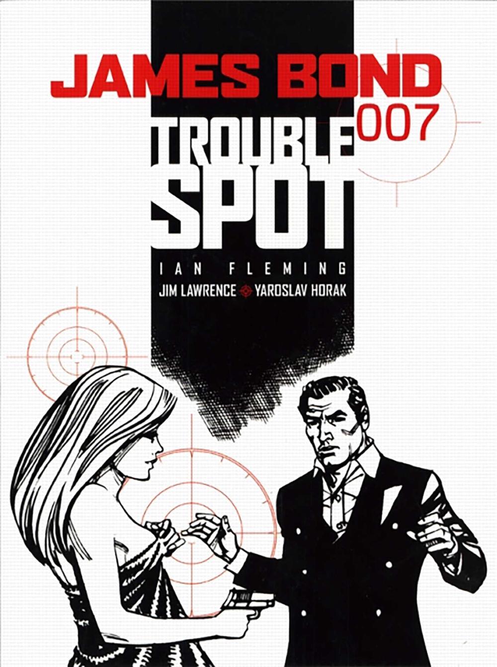 James Bond - Trouble Spot by Jim Lawrence - ISBN: 9781845762698