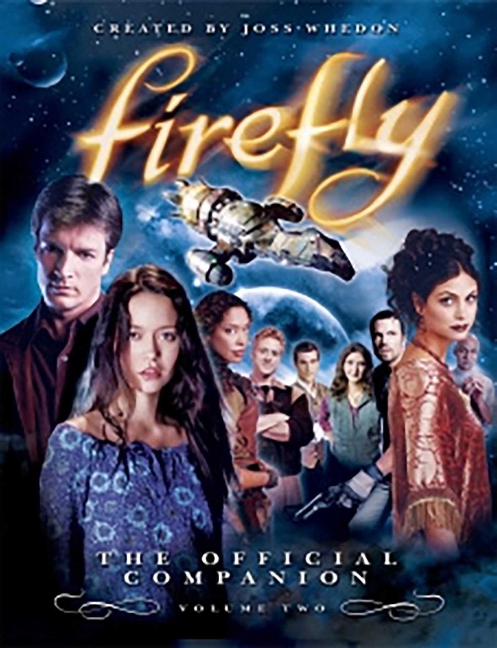 Firefly: The Official Companion by Joss Whedon - ISBN: 9781845763725