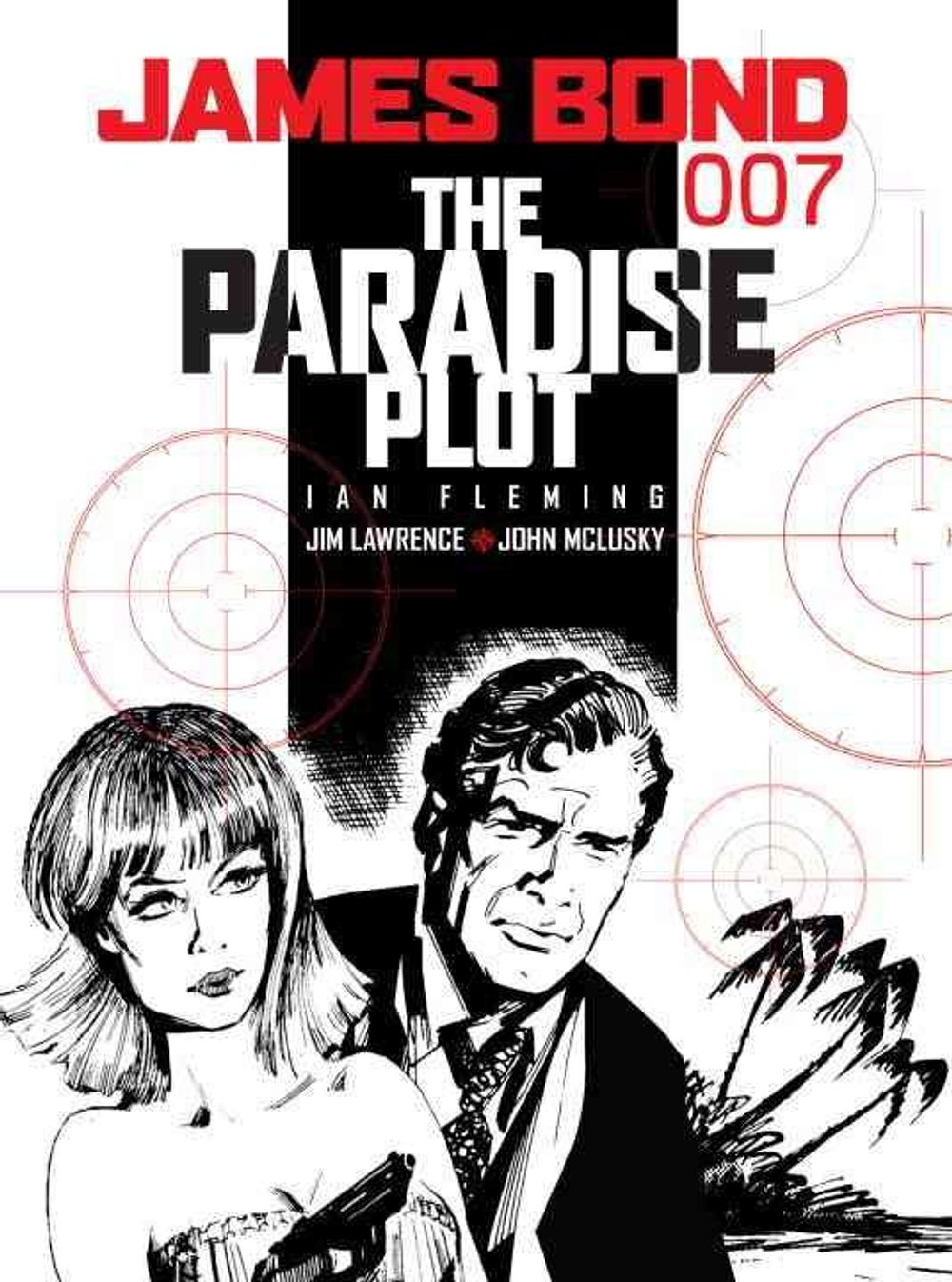 James Bond - the Paradise Plot by Ian Fleming - ISBN: 9781845767167