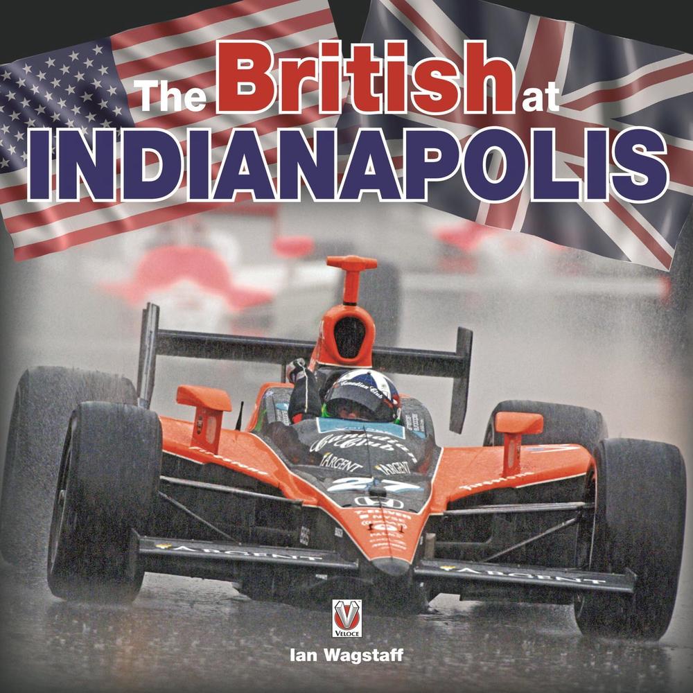 The British at Indianapolis by Ian Wagstaff - ISBN: 9781845842468