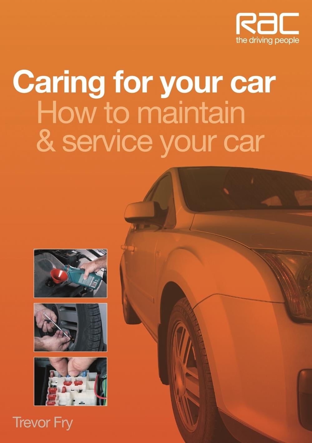 Caring for Your Car by Trevor Fry - ISBN: 9781845843960