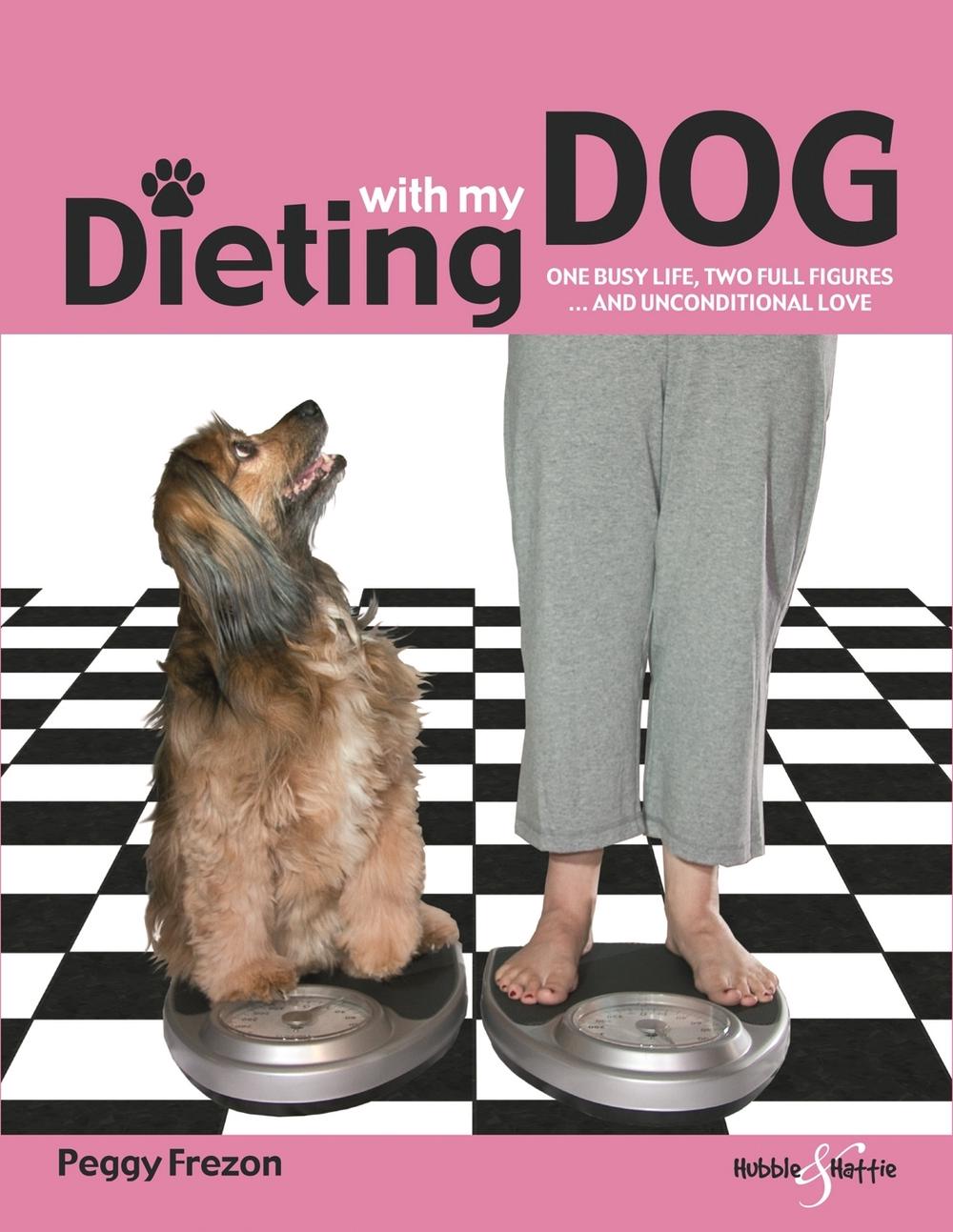 Dieting with My Dog, 9781845844066