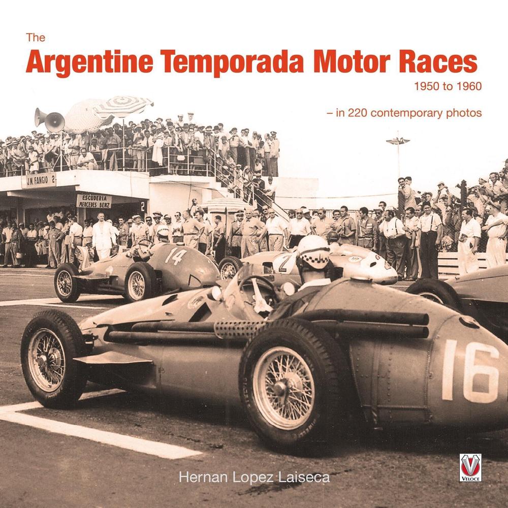 The Argentine Temporada Motor Races 1950 to 1960, 9781845848286