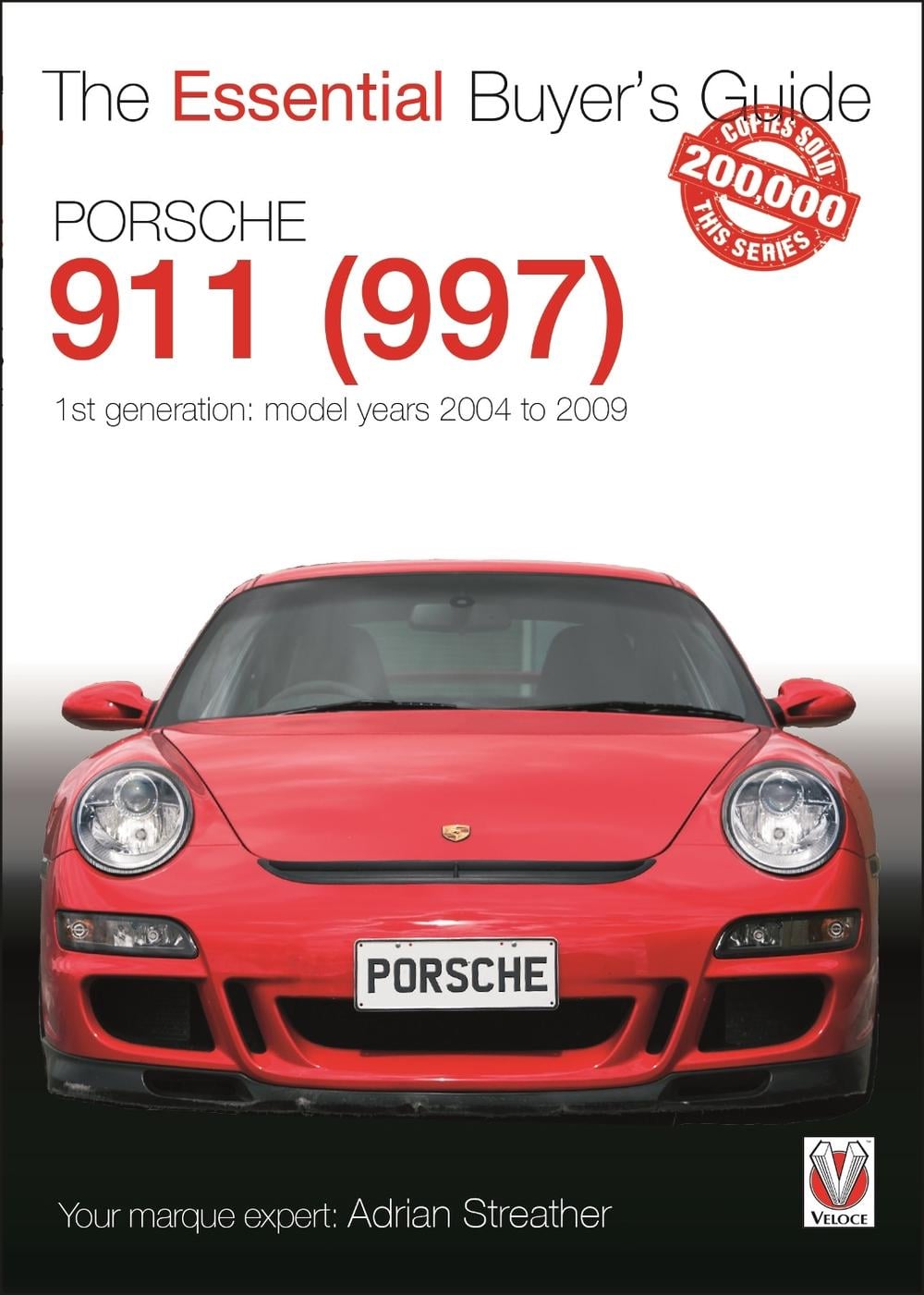 Porsche 911 (997) - Model Years 2004 to 2009 by Adrian Streather - ISBN: 9781845848651