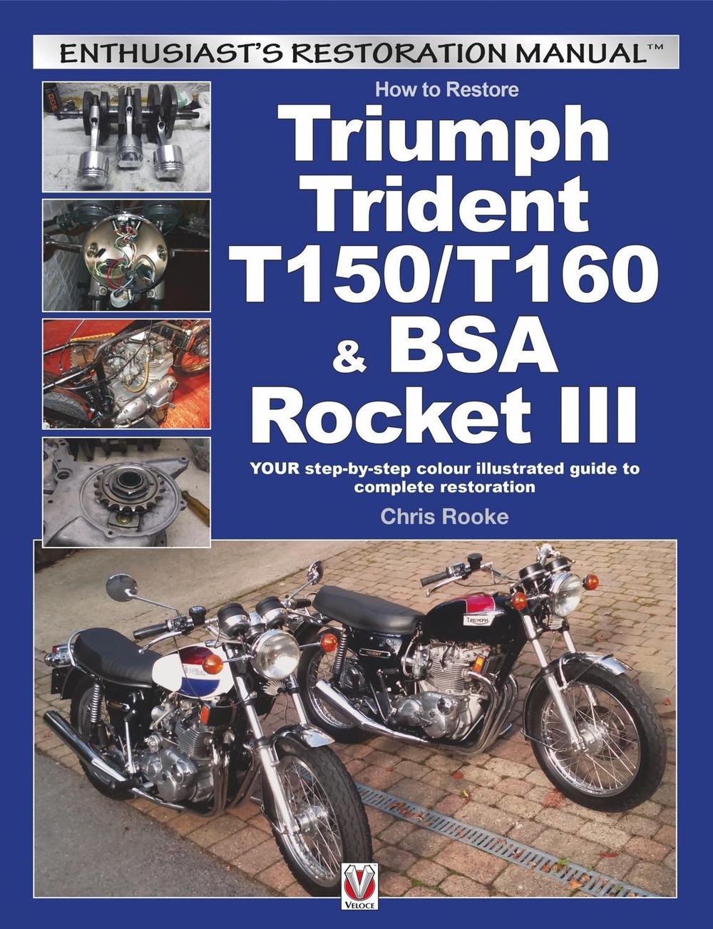 How to Restore Triumph Trident T150/T160 & Bsa Rocket III, 9781845848828