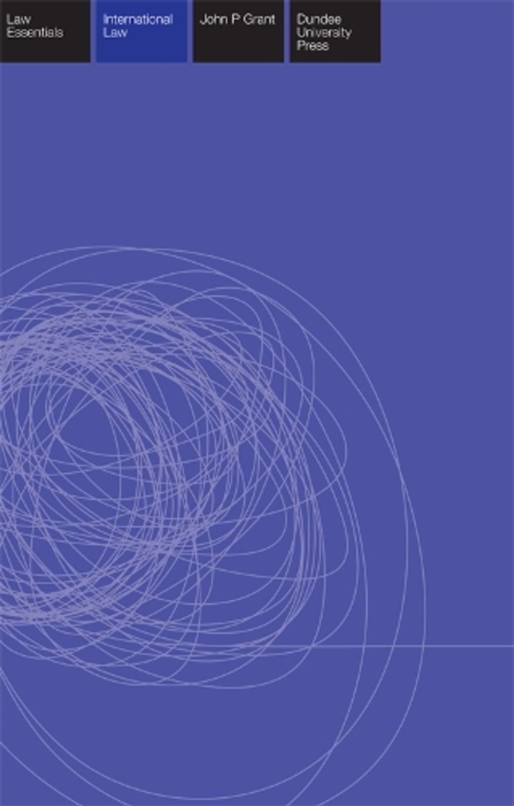 International Law Essentials by John P. Grant - ISBN: 9781845861148