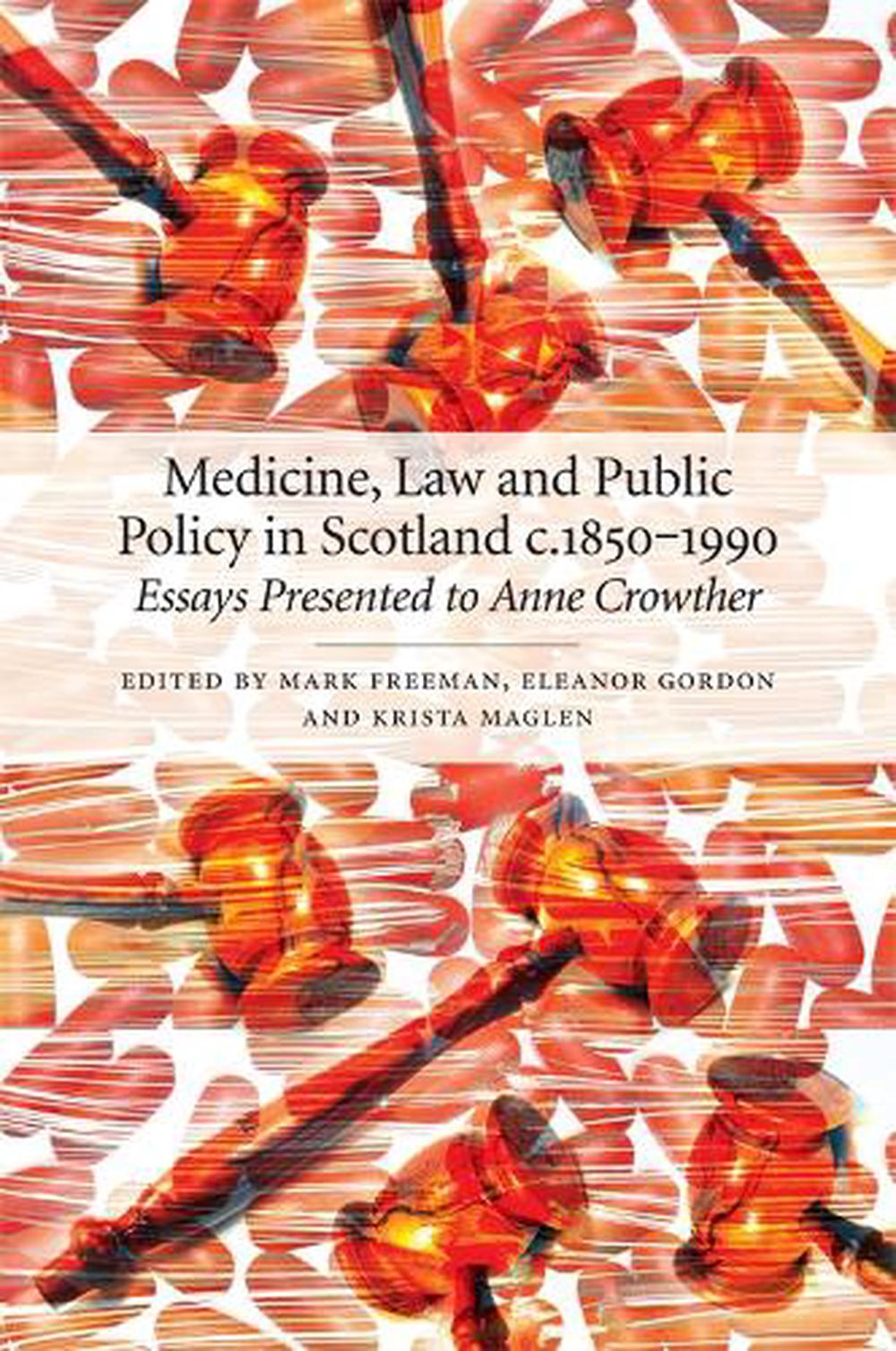 Medicine, Law and Public Policy in Scotland c. 1850–1990, 9781845861162