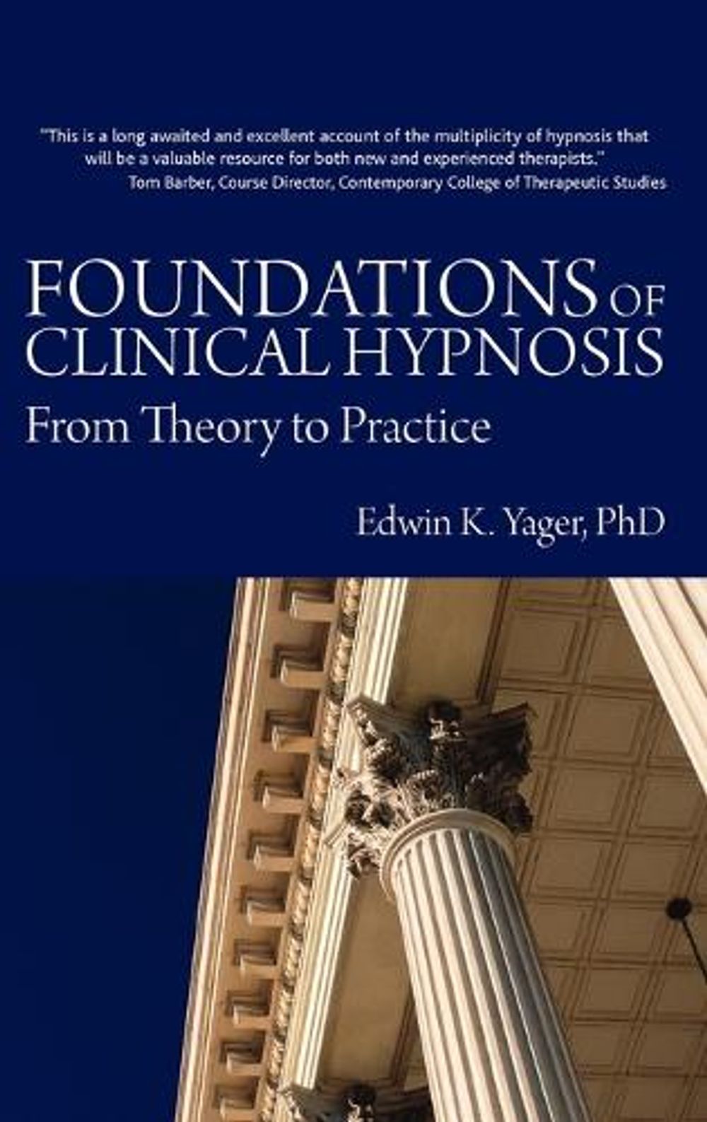 Foundations of Clinical Hypnosis by Edwin K. Yager - ISBN: 9781845901226