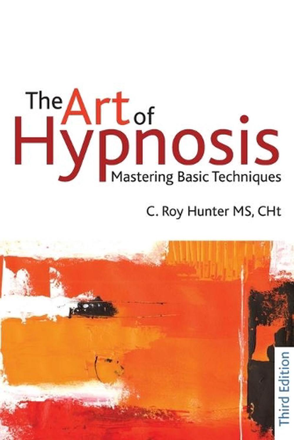 The Art of Hypnosis, 3rd Edition, 9781845904395