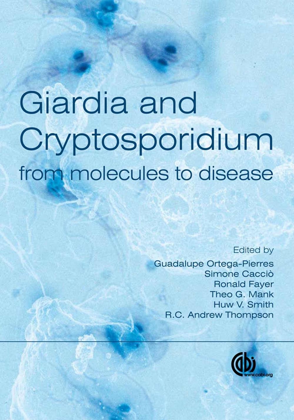 Giardia and Cryptosporidium by M. Ortega-Pierres - ISBN: 9781845933913