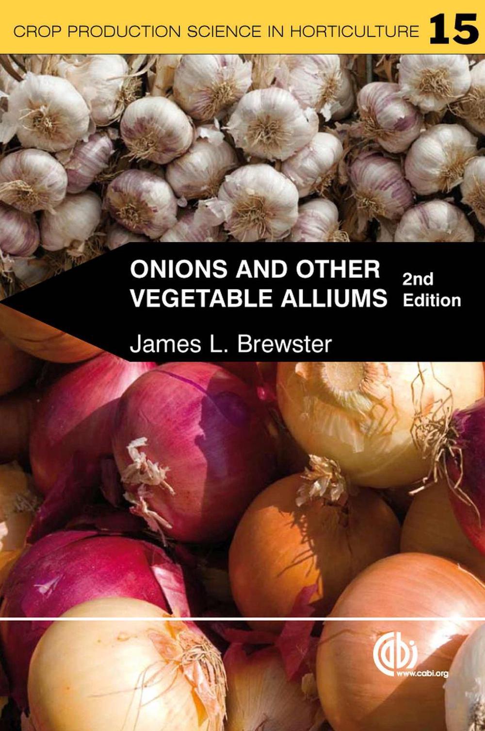 Onions and Other Vegetable Alliums, 9781845933999