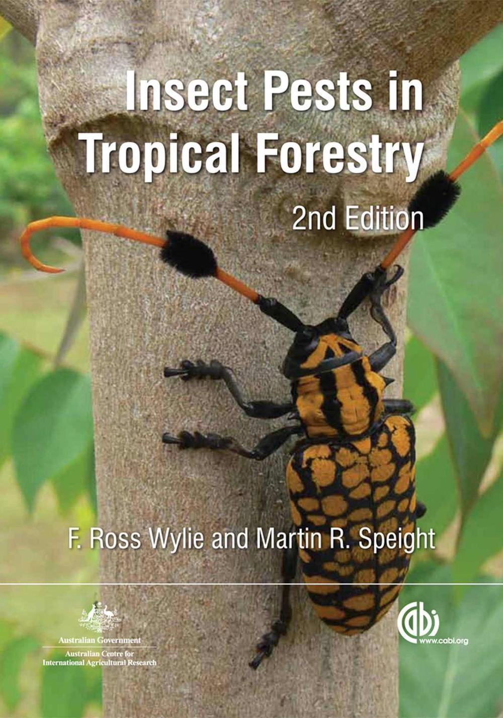 Insect Pests in Tropical Forestry by F. Wylie - ISBN: 9781845936358