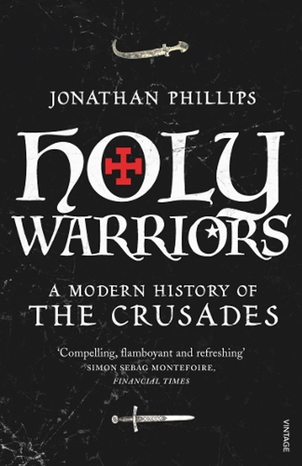 Holy Warriors by Jonathan Phillips - ISBN: 9781845950781
