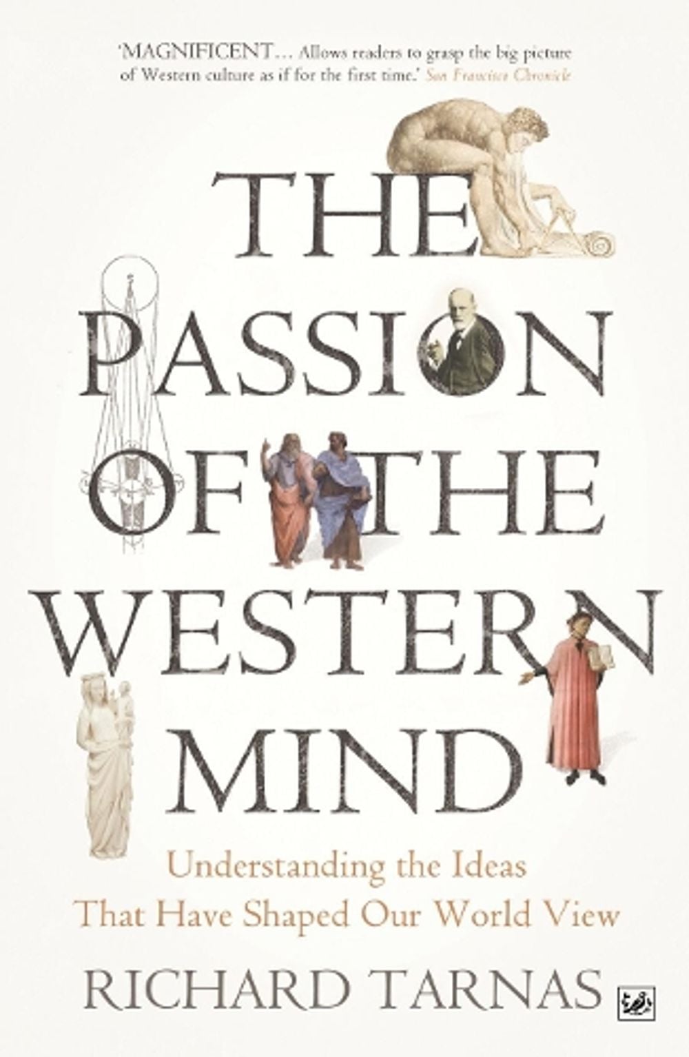 The Passion Of The Western Mind by Richard Tarnas - ISBN: 9781845951627