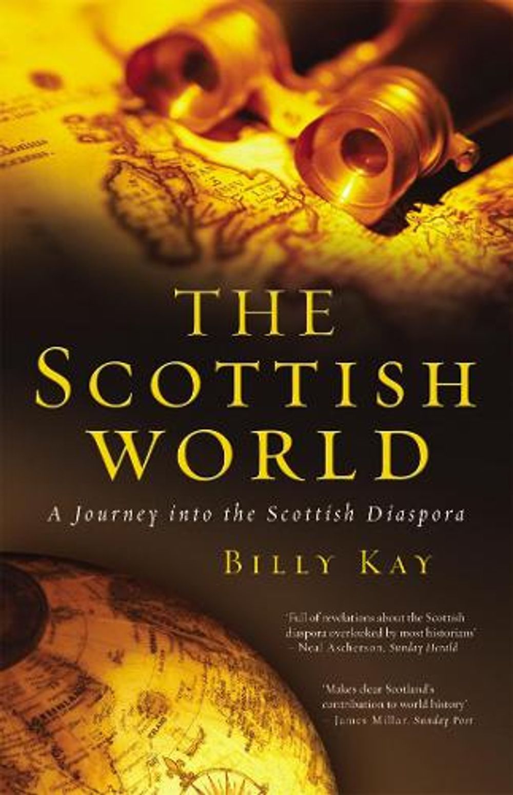 The Scottish World by Billy Kay - ISBN: 9781845963170