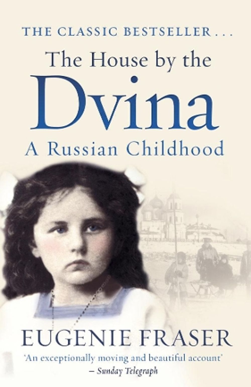 The House by the Dvina by Eugenie Fraser - ISBN: 9781845965730
