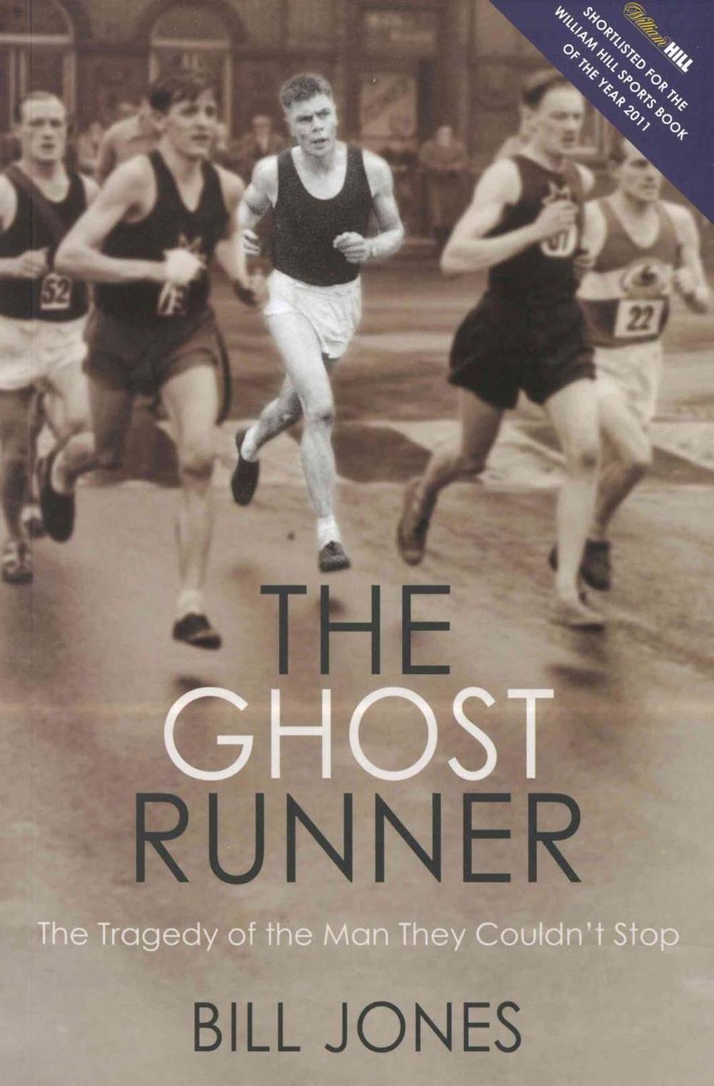The Ghost Runner by Bill Jones - ISBN: 9781845966065