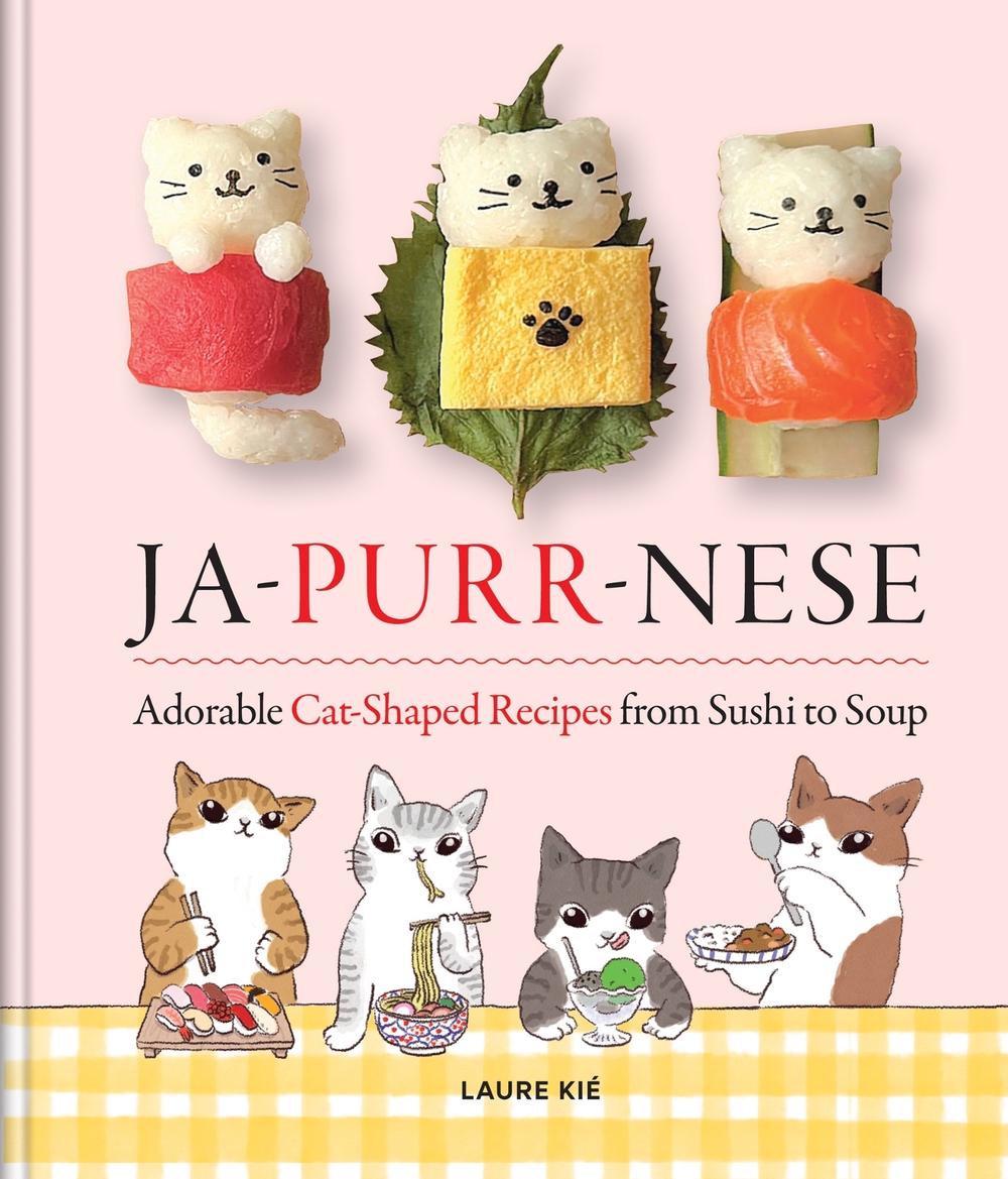 Ja-Purr-Nese Adorable Cat-shaped Recipes from Sushi to Soup, 9781846016677