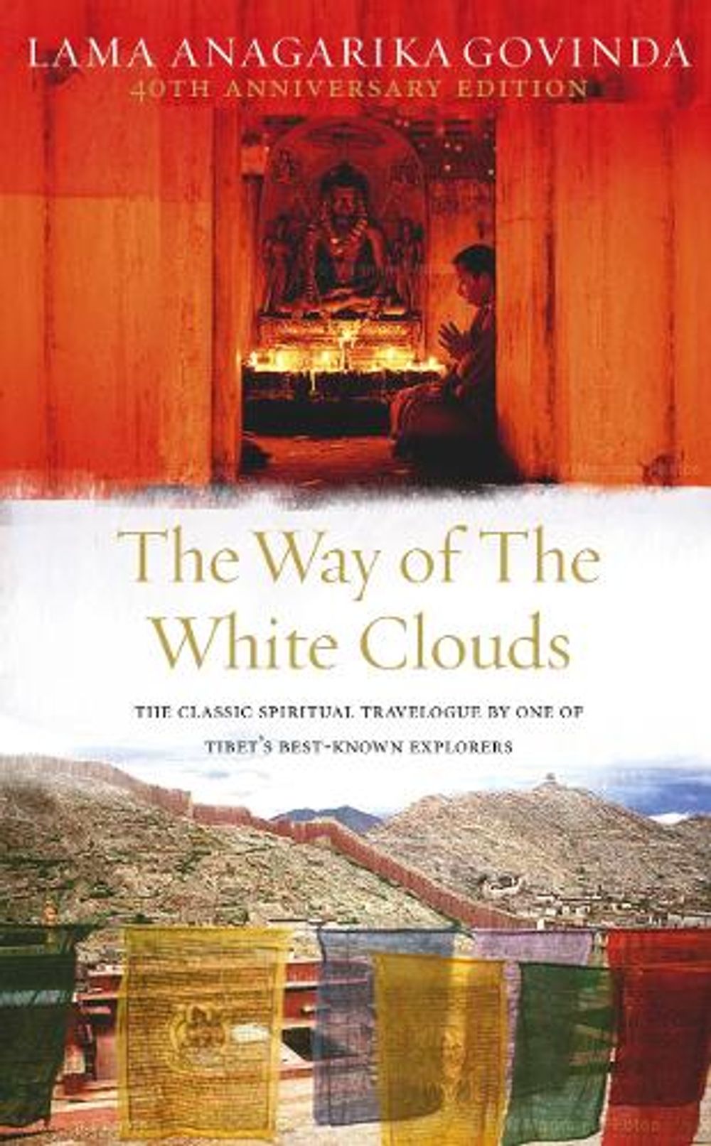 The Way Of The White Clouds by Lama Anagarika Govinda - ISBN: 9781846040115