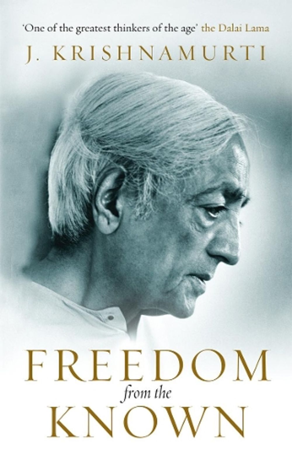 Freedom from the Known by J. Krishnamurti - ISBN: 9781846042133