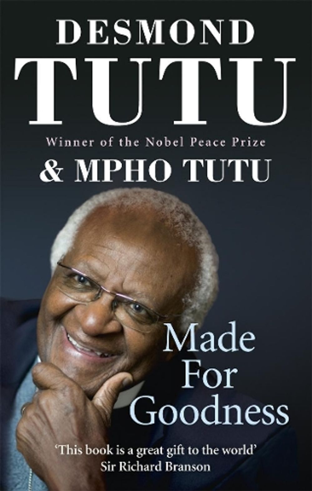 Made For Goodness by Desmond Tutu - ISBN: 9781846042638