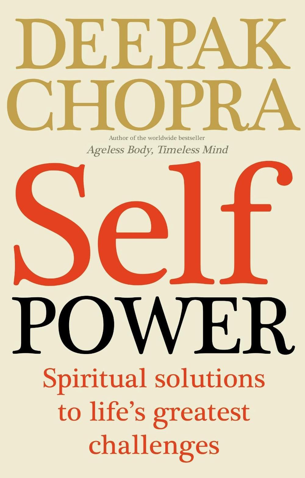 Self Power by Dr Deepak Chopra - ISBN: 9781846042874