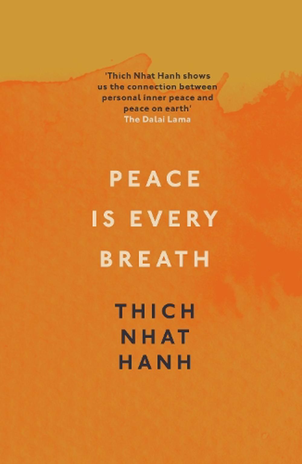 Peace Is Every Breath By Thich Nhat Hanh Paperback 9781846042980