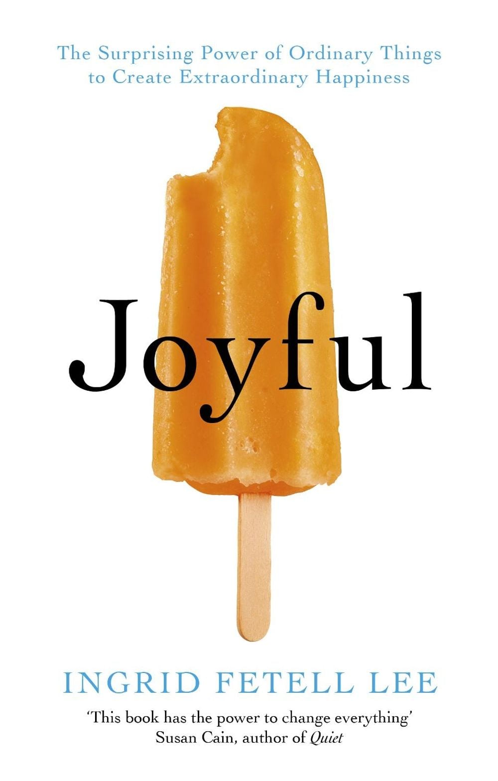 Joyful by Ingrid Fetell Lee - ISBN: 9781846045400