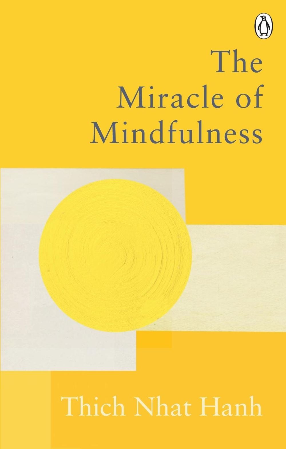 The Miracle Of Mindfulness by Thich Nhat Hanh - ISBN: 9781846046407