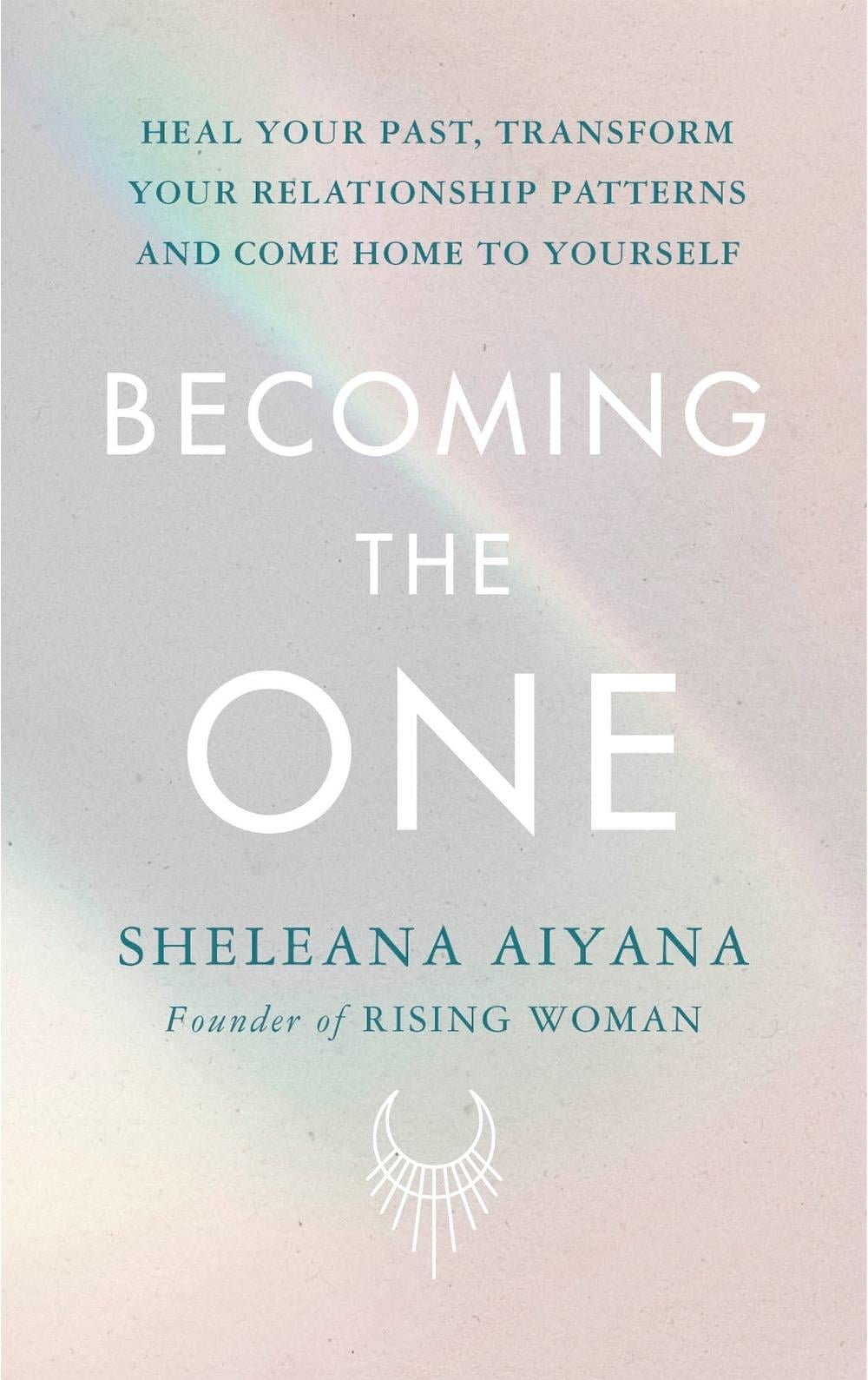 Becoming the One by Sheleana Aiyana - ISBN: 9781846046865