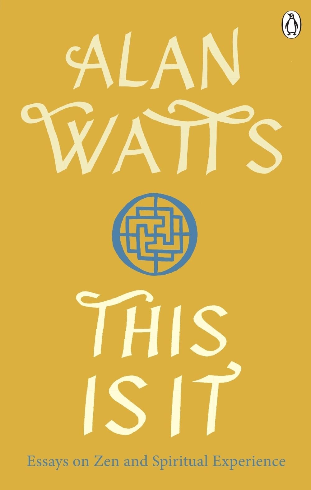 This is It by Alan W. Watts - ISBN: 9781846046889