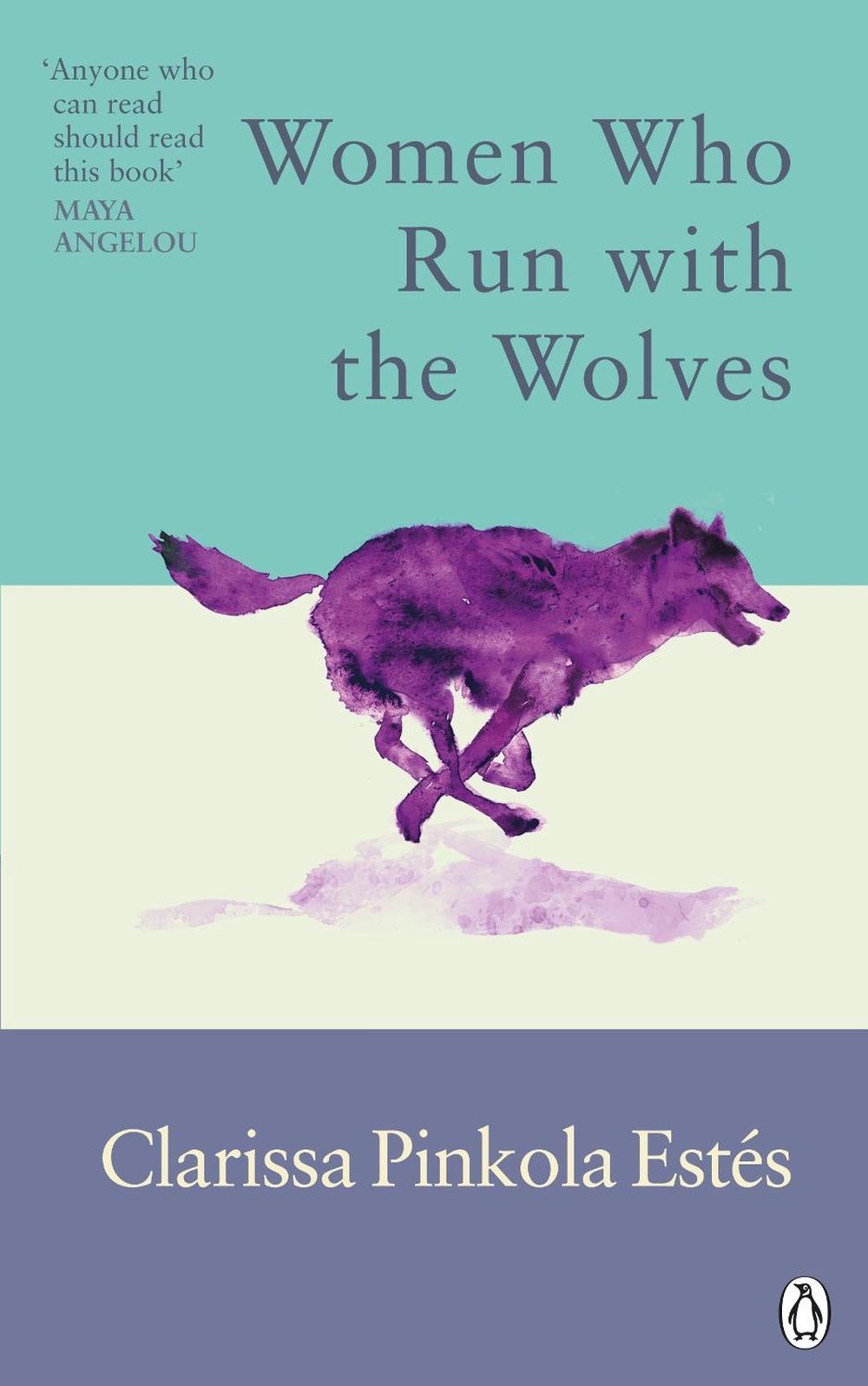 Women Who Run With The Wolves, 9781846046940