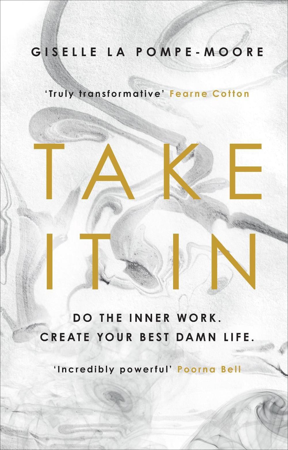 Take It In by Giselle La Pompe-Moore - ISBN: 9781846047077