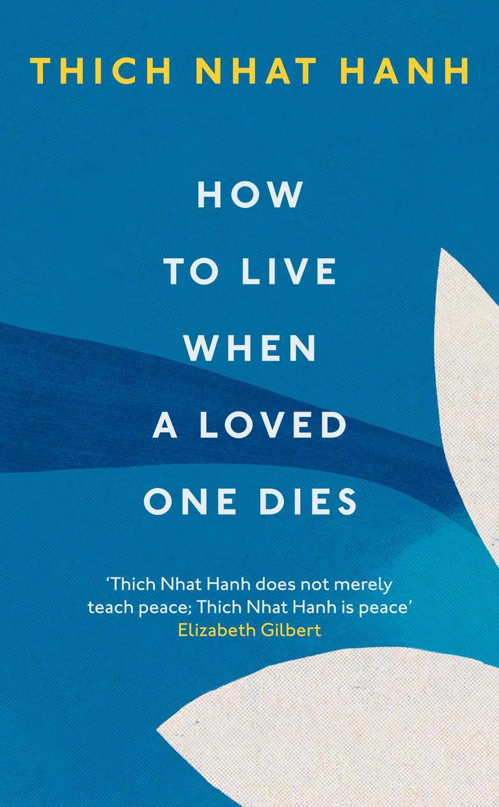 How To Live When A Loved One Dies, 9781846047114