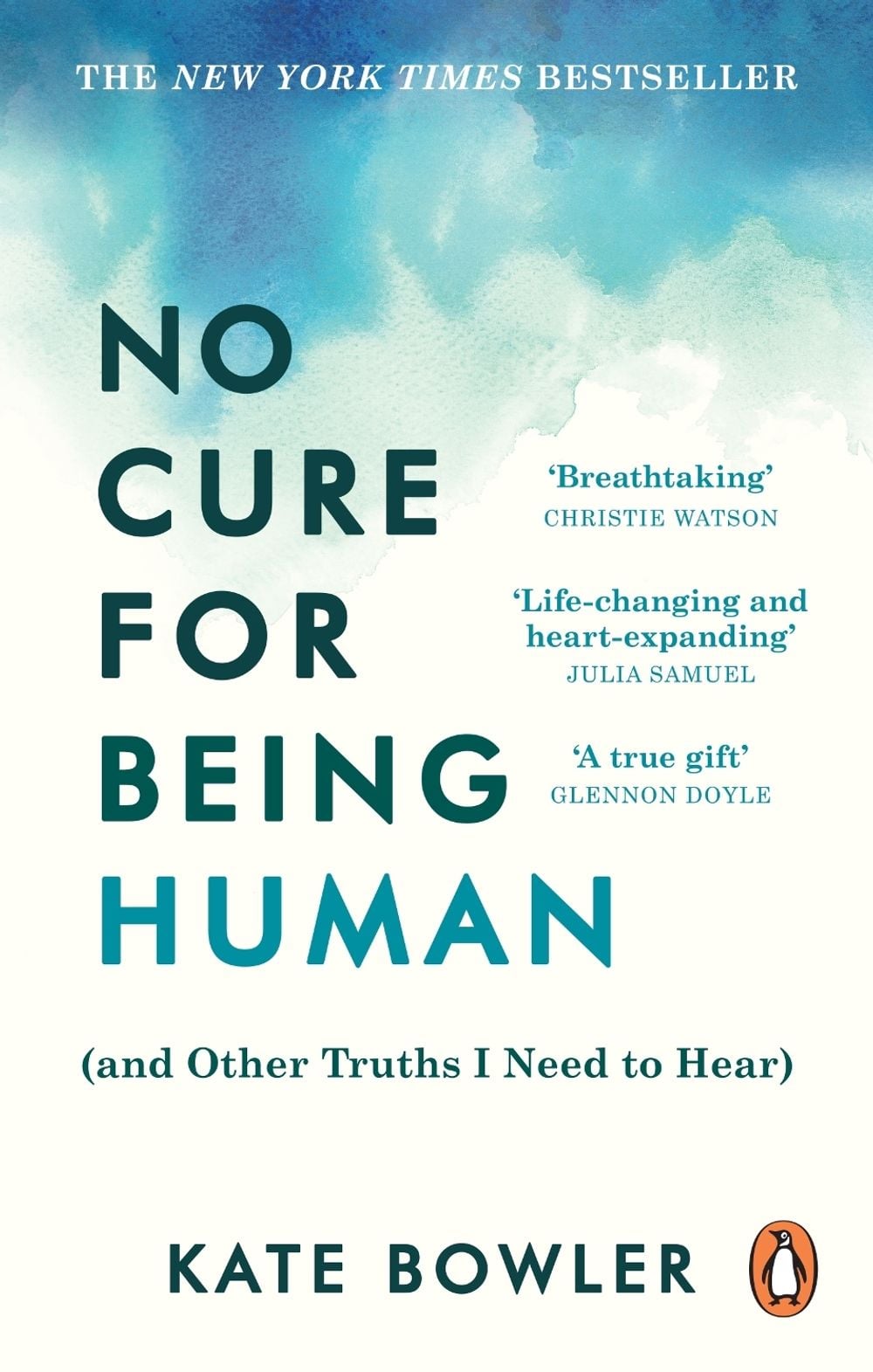 No Cure for Being Human by Kate Bowler - ISBN: 9781846047190