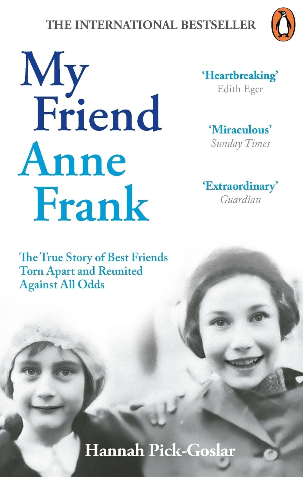 My Friend Anne Frank by Hannah Pick-Goslar - ISBN: 9781846047466