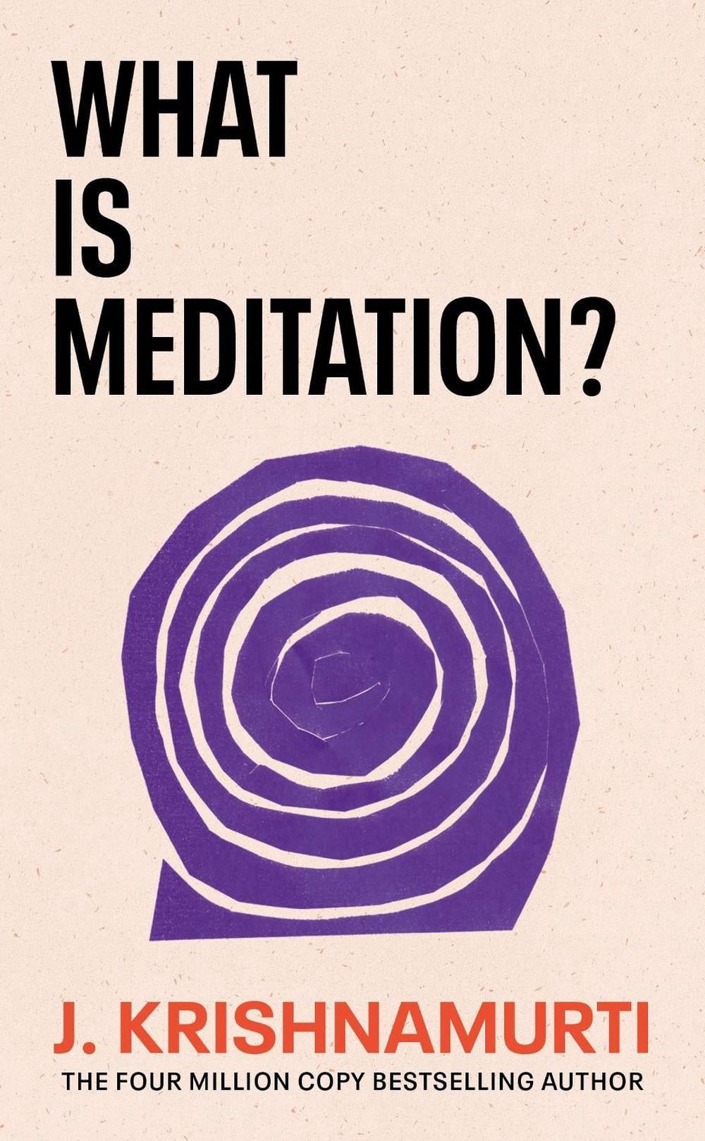 What is Meditation? by J. Krishnamurti - ISBN: 9781846047541