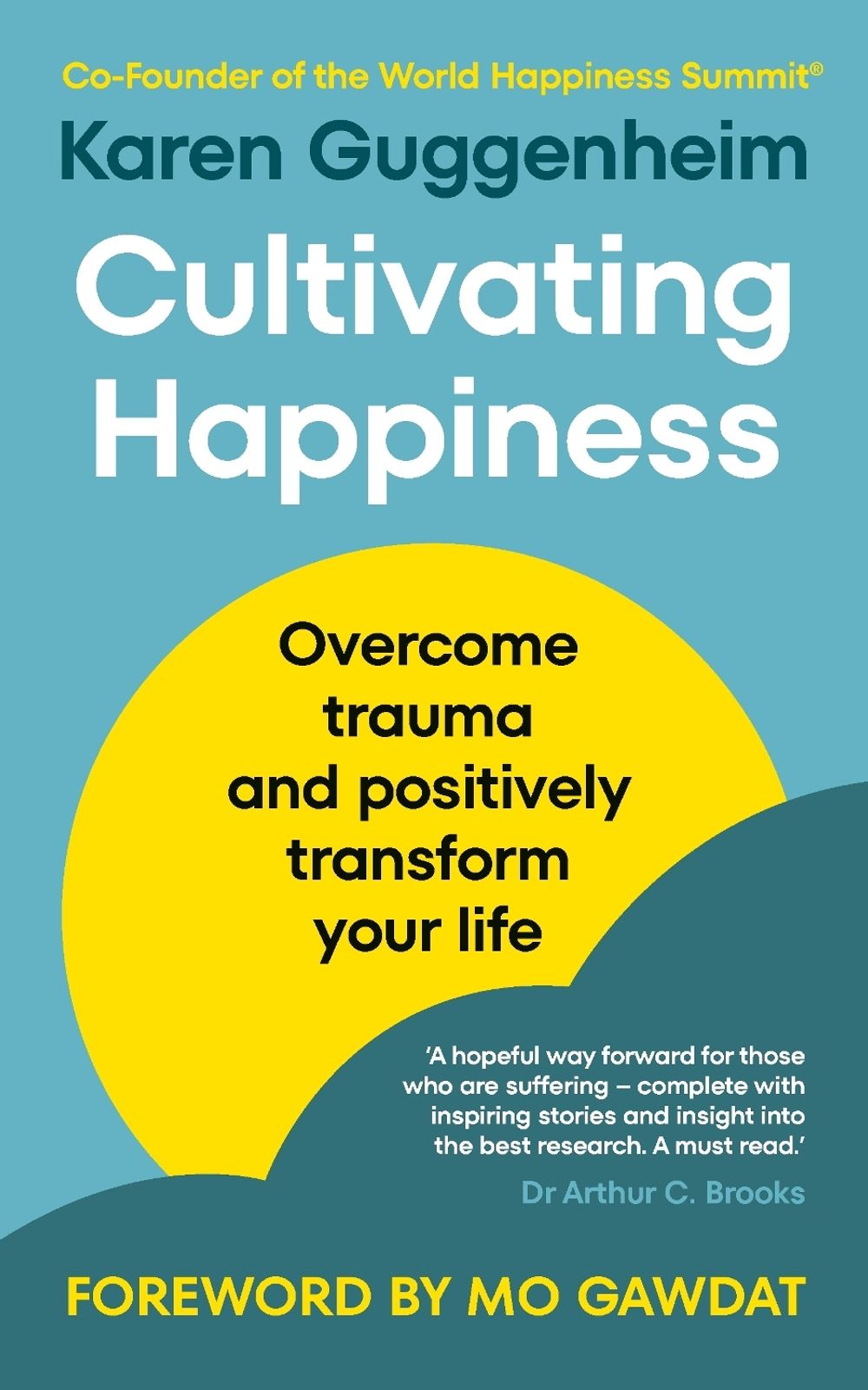 Cultivating Happiness by Karen Guggenheim - ISBN: 9781846047800