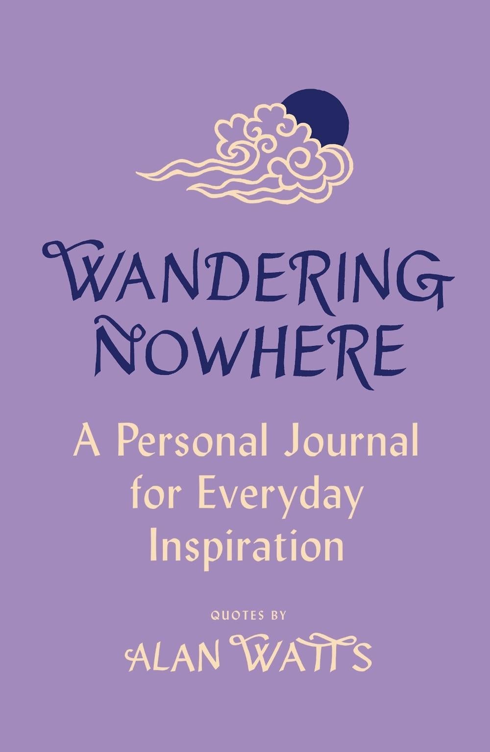 Wandering Nowhere by Alan Watts - ISBN: 9781846048258