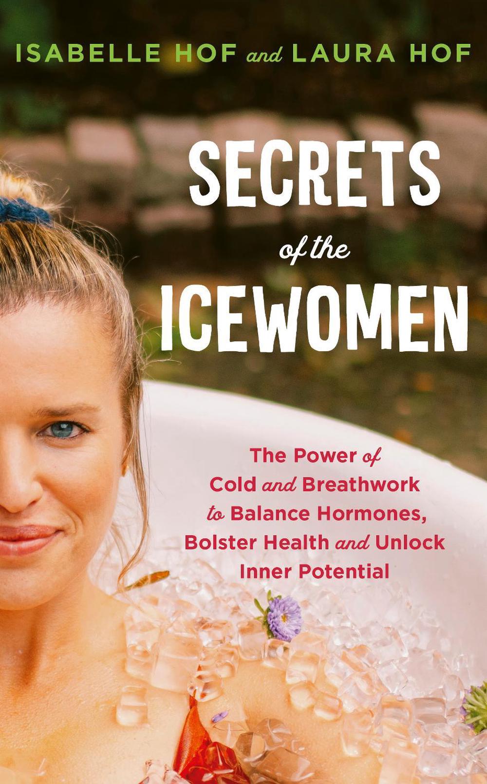 Secrets of the Icewomen by Isabelle Hof - ISBN: 9781846048272