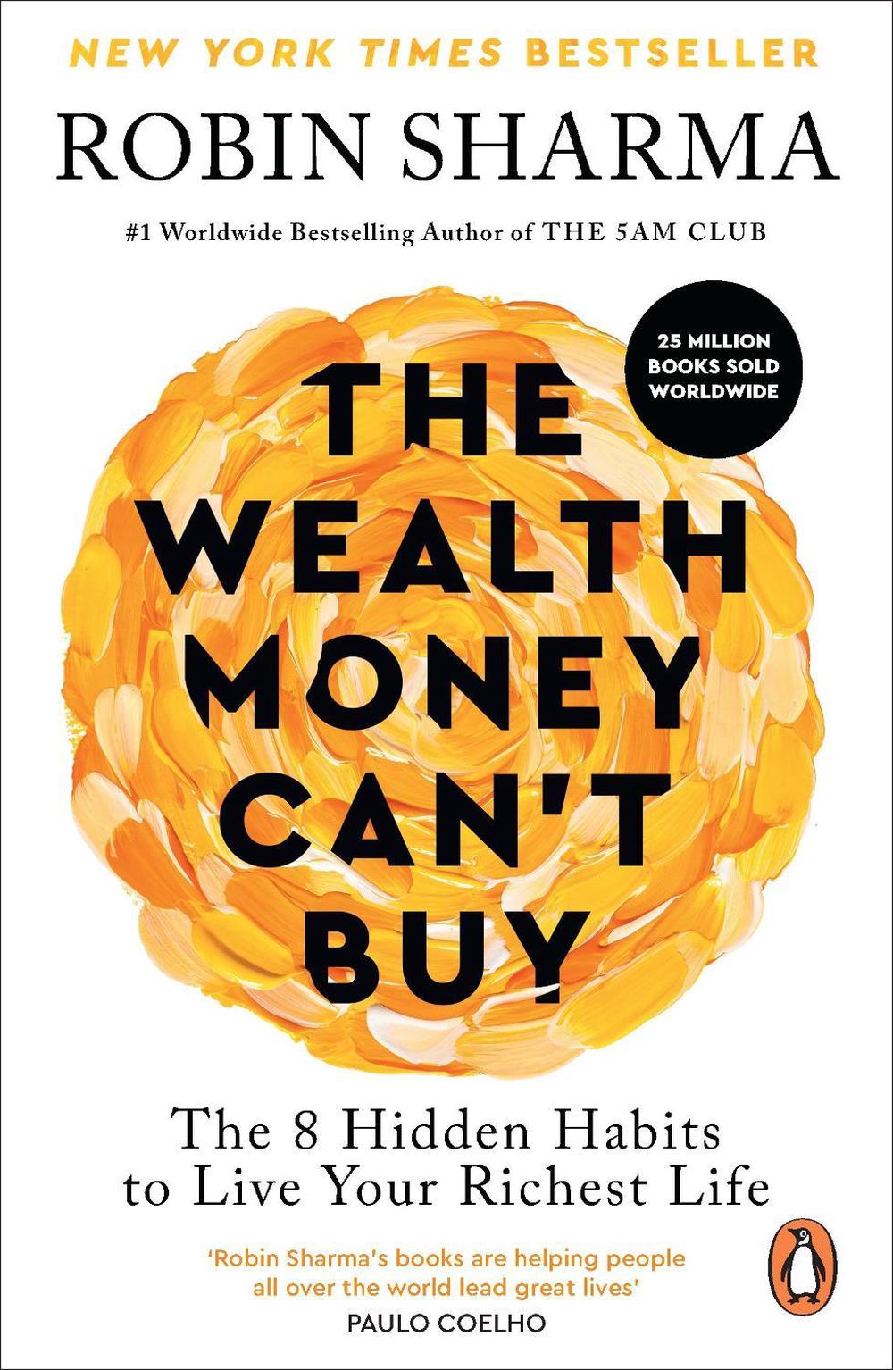 The Wealth Money Can't Buy by Robin Sharma - ISBN: 9781846048593