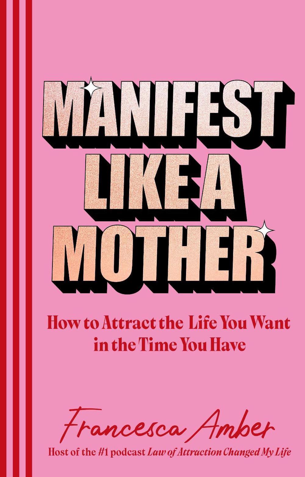 Manifest Like a Mother, 9781846048654
