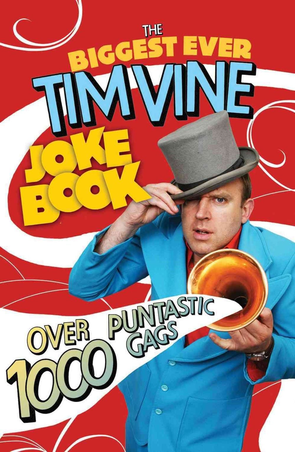 The Biggest Ever Tim Vine Joke Book by Tim Vine - ISBN: 9781846058271