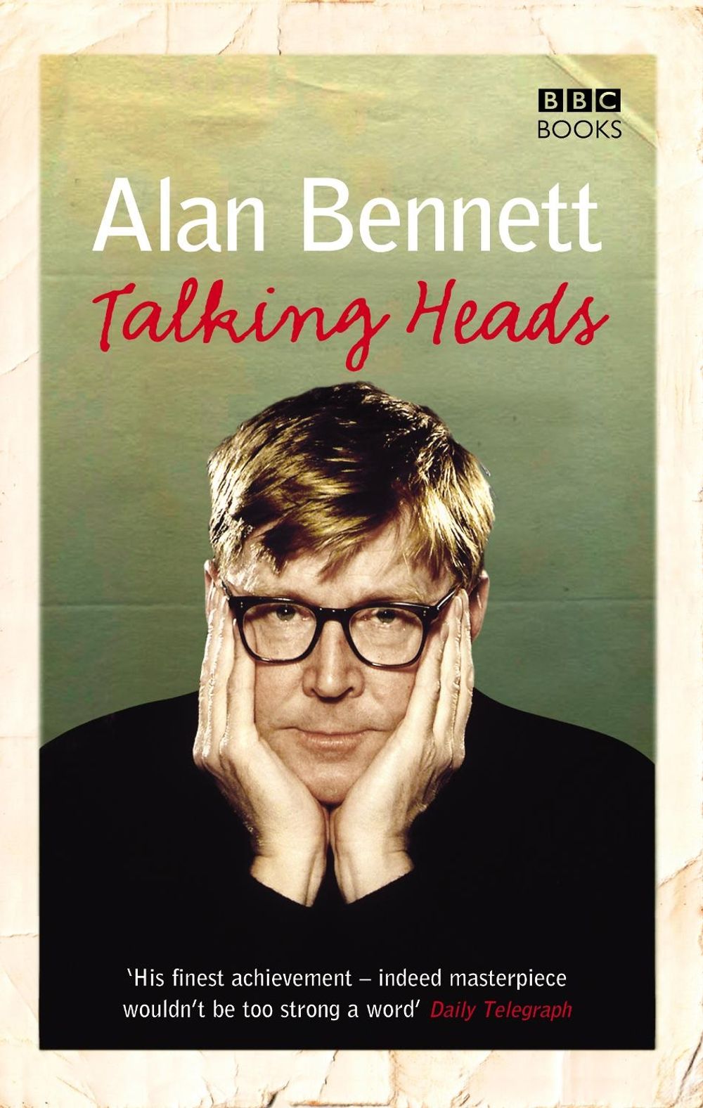 Talking Heads by Alan Bennett - ISBN: 9781846072598