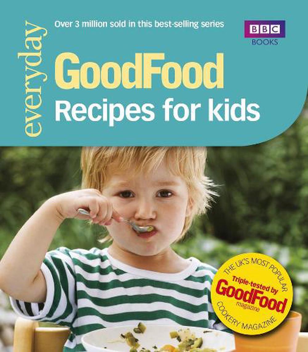 Good Food Recipes for Kids by Good Food Guides, Paperback