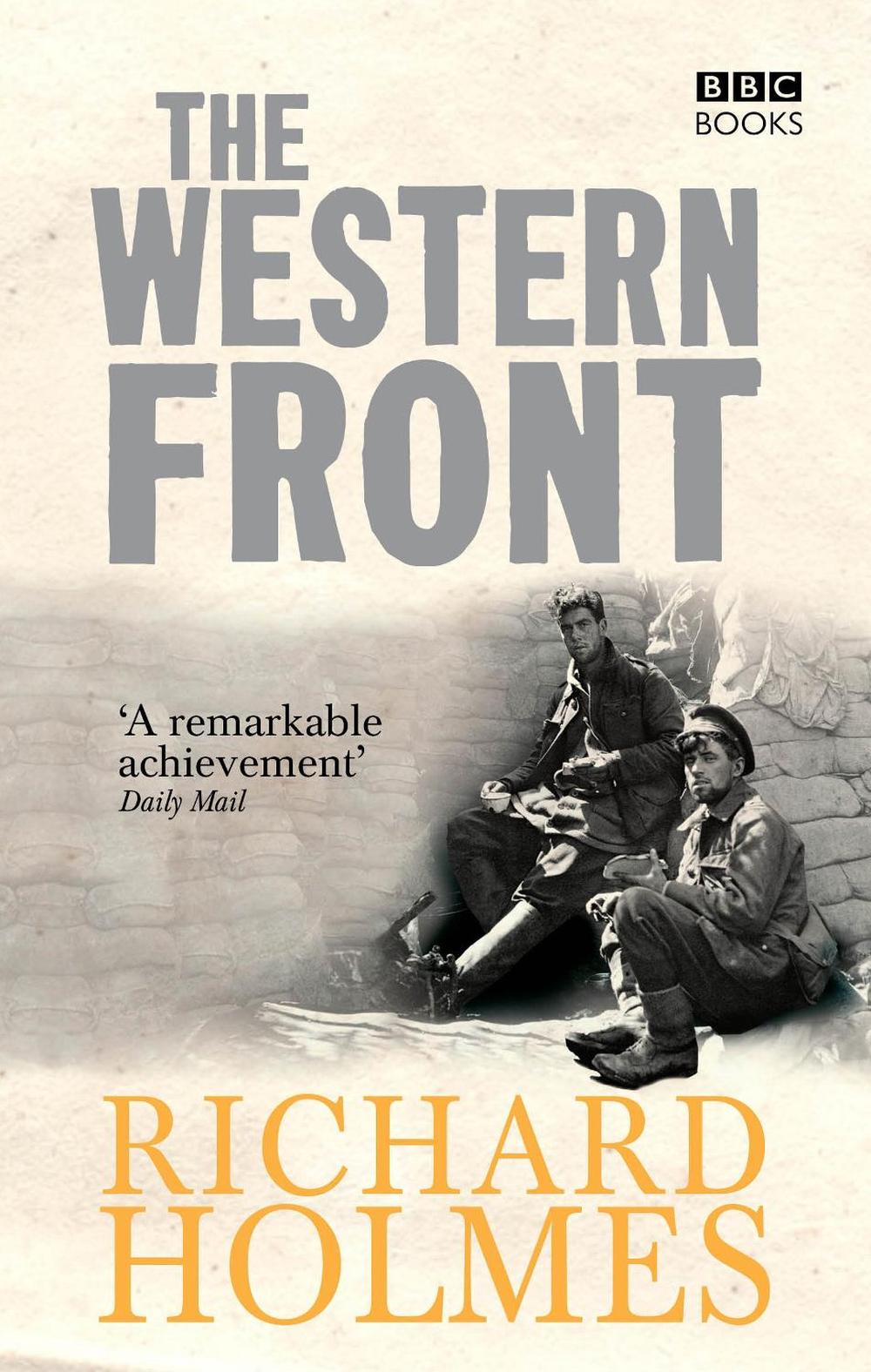The Western Front by Richard Holmes - ISBN: 9781846075827